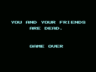 You and your friends are dead. Game Over.