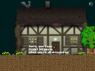 Sorry, you know I can't let you in when you're all drugged up.