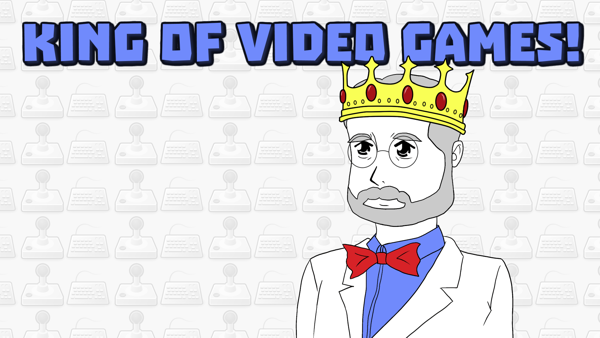 KING OF VIDEO GAMES!