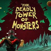 The Deadly Tower of Monsters cover art